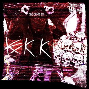 KKK (Explicit)