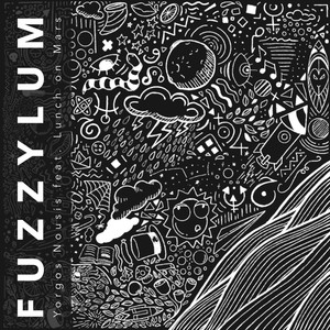 Fuzzylum (feat. Lunch on Mars)