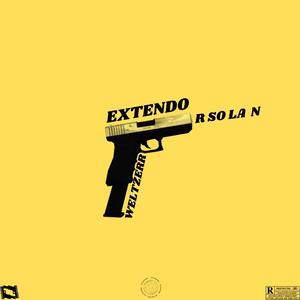 Extendo (feat. Weltzerr) [Explicit]