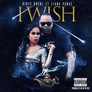 I Wish (feat. Tiana Vanae) [Explicit]