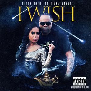 I Wish (feat. Tiana Vanae) (Explicit)