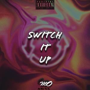 Switch It Up (Explicit)