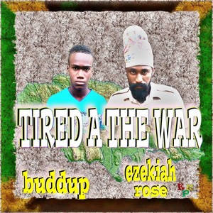 Tired a the War (feat. Buddup)