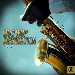 Doo Wop Destination, Vol. 4