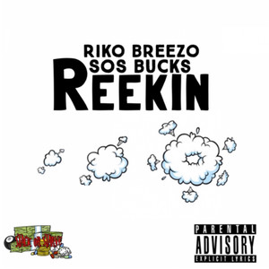 Reekin (Explicit)