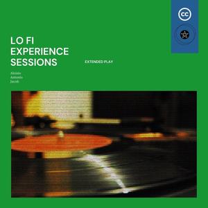 Lo Fi Experience Sessions