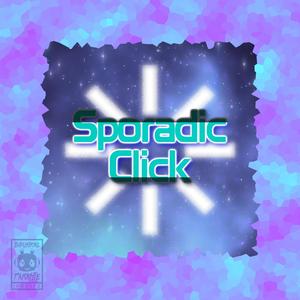 Sporadic Click