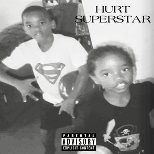 Hurt Superstar (feat. Psgkk) (Explicit)