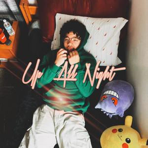 Up All Night (Explicit)