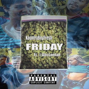 Friday (Explicit)