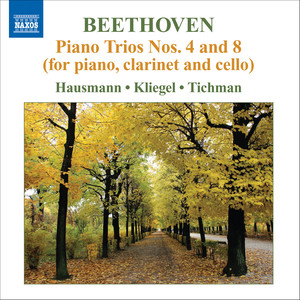 Beethoven, L. Van: Piano Trios, Vol. 4 - Piano Trios Nos. 4, 8 (Hausmann, Kliegel, Tichman)