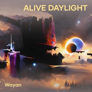 Alive Daylight