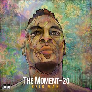 The Moment (Explicit)