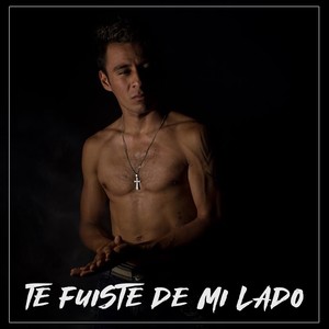 Te Fuiste De Mi Lado