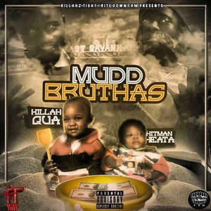 Mudd Bruthas (Explicit)