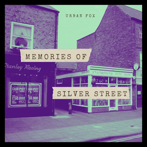 Memories of Silver Street