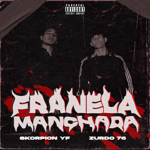 Franela Manchada (Explicit)