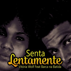 Senta Lentamente (Explicit)