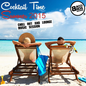 Cocktail Time Summer 2016 (Chill out and Lounge Music Session)