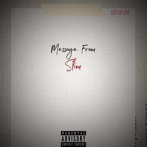 Message From Slim... (Explicit)