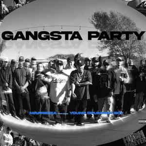GANGSTA PARTY (feat. Young Drummer Boy) (Explicit)