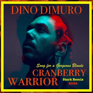 Cranberry Warrior (feat. Song for a Gorgeous Blonde) (Stark Remix 2026)