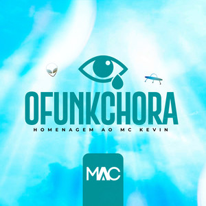 O Funk Chora: Homenagem ao Mc Kevin