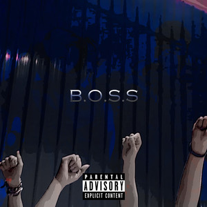 B.O.S.S (Explicit)