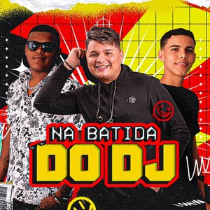 Na Batida do Dj