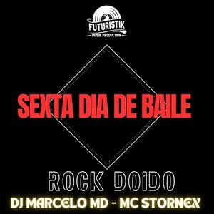 Sexta dia de baile - Rock Doido (Explicit)