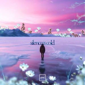 Silence Is Cold