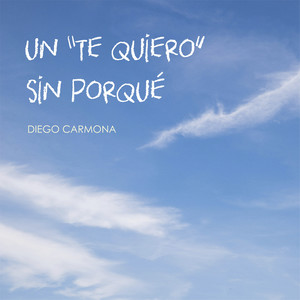 Un te quiero sin porqué