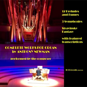 Complete Works for Organ by Anthony Newman