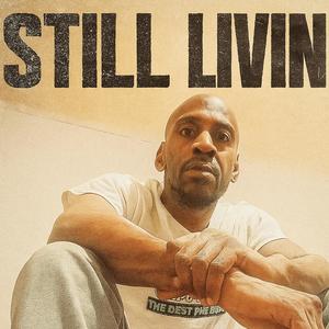 STILL LIVIN (Explicit)