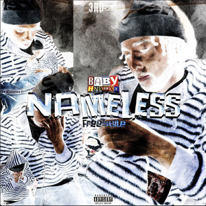 Nameless "Freestyle" (Explicit)