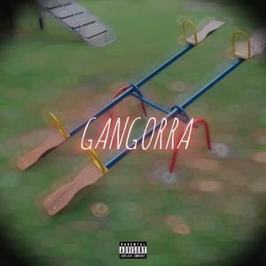 gangorra (Explicit)