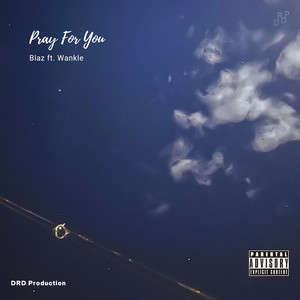 Pray for You (Explicit)
