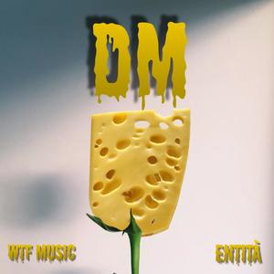 Dm (feat. Entità) [Explicit]