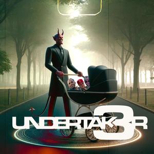 Undertaker 3 (Explicit)