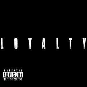 Loyalty(feat. Jay Baby the Kid, 2watch & Anonymous) (Explicit)