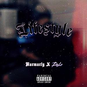 Lifestyle (feat. itsjustdelo) [Explicit]