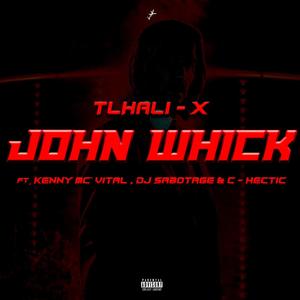 John Whick (feat. Kenny Mc'Vital, Dj Sabotage & C Hectic|Explicit)