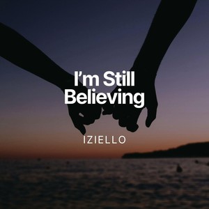 I'm Still Believing