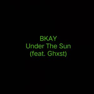 Under The Sun (feat. Ghxst)