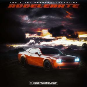 Accelerate (feat. Deshawntherealist) [Explicit]