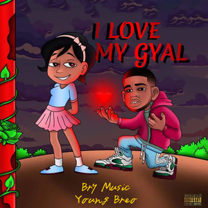 I love my gyal (Remix|Explicit)