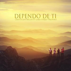 Dependo de ti (feat. Lara Street Prophet)