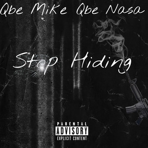 Stop Hiding (Explicit)