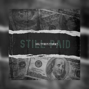 Still Paid (Explicit)