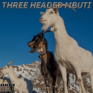 Three Headed Mbuti (Explicit)